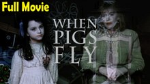 When Pigs Fly (1994) Watch HD