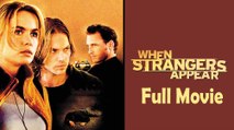 When Strangers Appear (2002) Watch HD