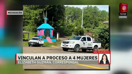 En Michoacán vinculan a proceso a 4 mujeres por violación equiparada