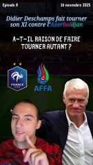 Deschamps a-t-il raison de faire autant tourner contre l'Azerbaïdjan ?