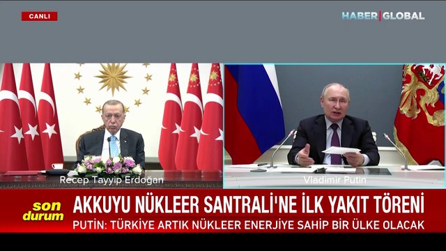 Akkuyu Nükleer Santrali'ne ilk yakıt! Erdoğan ve Putin'den mesajlar
