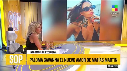 PALOMA CAVANNA: EL NUEVO AMOR DE MATÍAS MARTIN