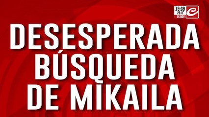 Desesperada búsqueda de Mikaila: la habrían encontrado gracias a Crónica