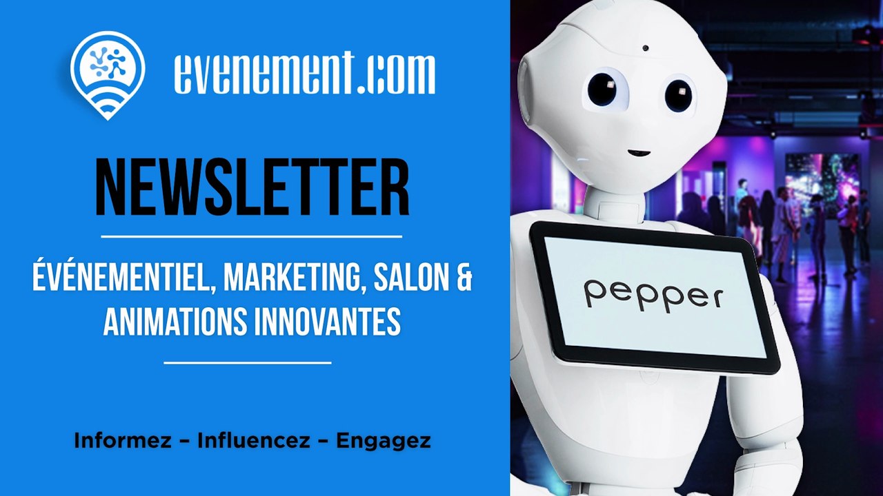 EVENEMENT.COM : La newsletter qui réinvente l’événementiel B2B et B2C.