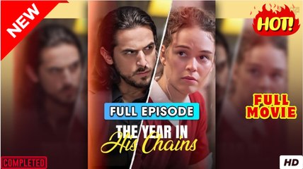 The Year In His Chains