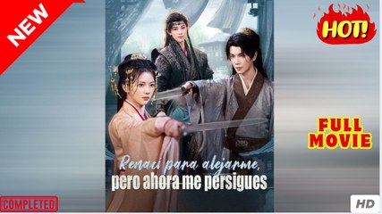 Renací para alejarme, pero ahora me persigues (Doblado) En Espanol