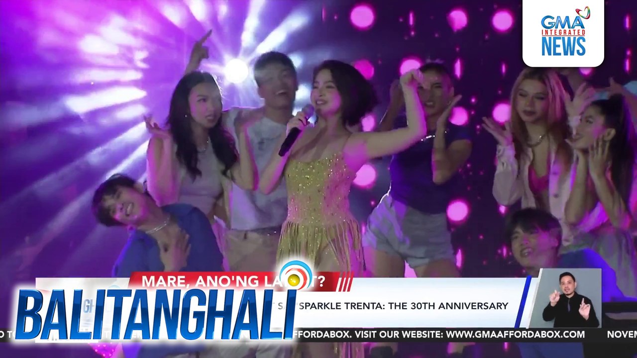 Sparkle stars, stand out sa "Sparkle Trenta: The 30th Anniversary Celebration Concert" | Balitanghali