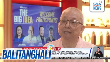 Mga bagong paksa ng serye ng GMA Public Affairs, tinatalakay sa drama concept development workshop na "The Big Idea" | Balitanghali