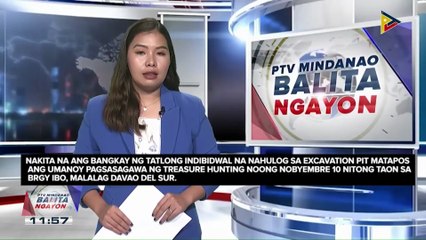 Tatlong bangkay na itinuturong kasapi ng pagsasagawa ng treasure hunting sa Malalag, Davao del Sur, narekober na