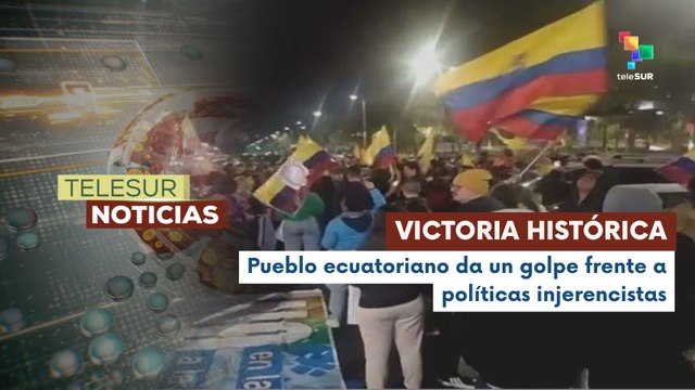 Triunfo del NO en Ecuador frente a las políticas del gobierno de Daniel Noboa