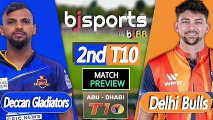 Abu Dhabi T10 2025 | Deccan Gladiators vs Delhi Bulls 2nd T10 Match Preview |