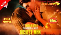 My Sugar Baby Turns Out To Be NYC's Richest Man (2025) - FULL [Eng Sub]