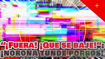 🔥🚨¡FUERA, QUE SE BAJE! ¡POR MÍ SE PUEDEN QUEDAR! ¡NOROÑA DESPEDAZA a NARKO PORROS y les DA CÁTEDRA!