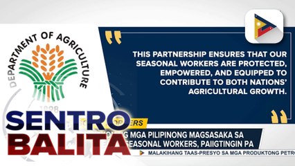 Proteksyon ng mga Pilipinong magsasaka sa South Korea na seasonal workers, paiigtingin pa