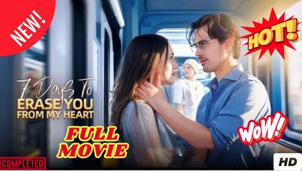 7 Days To Erase You From My Heart