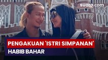 Istri Habib Bahar bin Smith Diungkap: Helwa Bachmid Akui Jadi Istri Simpanan