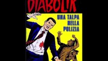 DIABOLIK---UNA TALPA NELLA POLIZIA