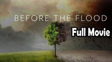 Before the Flood (2016) Watch HD