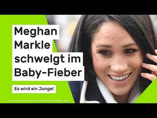 Meghan Markle schwelgt im Baby-Fieber - es wird ein Junge!