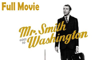 Mr. Smith Goes to Washington (1939) Watch HD
