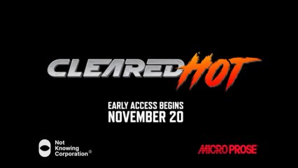 Cleared Hot Official Early Access Release Date Trailer