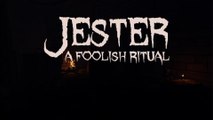 Jester A Foolish Ritual Official Launch Trailer