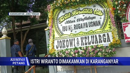 Suasana Haru Selimuti Pemakaman Istri Wiranto di Karanganyar, Sejumlah Tokoh Hadir | KOMPAS PETANG