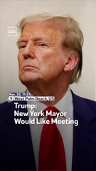 Trump: New York Mayor Would Like Meeting