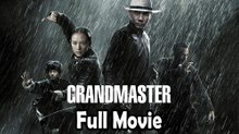 The Grandmaster (2013) (Chinese Action Drama) W  English Subtitle HD