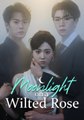 Moonlight on a Wilted Rose - Full HD Movie