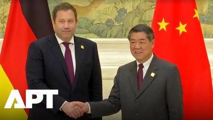 China Urges Stronger EU Trade Ties as Germany Calls for Fair Competition | APT