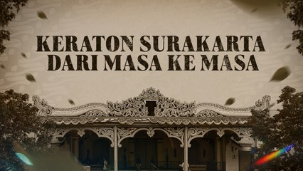 Sejarah Keraton Surakarta dari Masa ke Masa