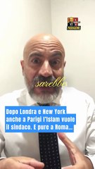Paragone - Dopo Londra e New York anche a Parigi l’Islam vuole il sindaco. E pure a Roma… (17.11.25)