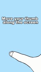 Move your finger