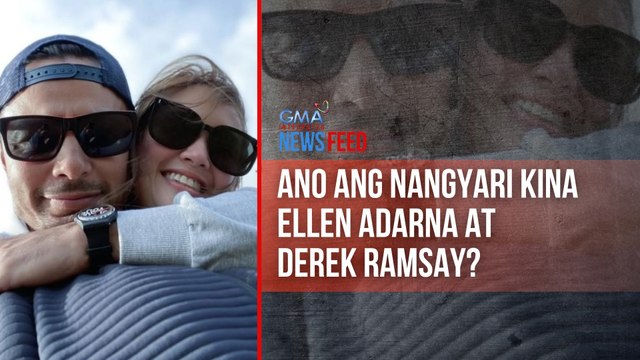 Ano ang nangyari kina Ellen Adarna at Derek Ramsay? | GMA Integrated Newsfeed