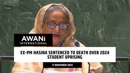 Ex-PM Hasina sentenced to death over 2024 student uprising
