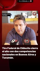 Tiro Federal de Chilecito cierra el año con dos competencias nacionales en Buenos Aires y Tucumán.