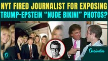 ‘Trump’s “Juicy Photos With Bikini Girls”’: Fired Journalist Claims Epstein Offered Shocking Images