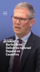 Berlin: Arms Deliveries to Israel Depend on Maintaining the Ceasefire