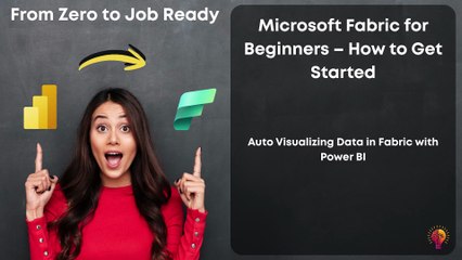 Auto Visualizing Data in Fabric with Power BI