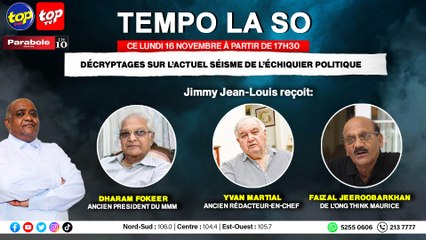 Tempo La so: Jimmy Jean-Louis reçoit Dharam Fokeer, Yvan Martial, ancien rédacteur-en-chef et Faizal Jeeroobarkhan