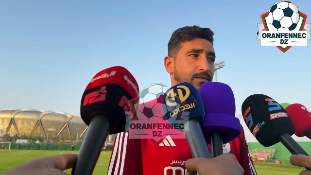 Arabie Saoudite-Algérie (J-1) : Déclarations Benbot