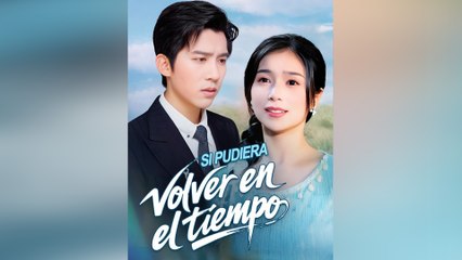Si Pudiera Volver En El Tiempo Episodio Completo