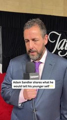 Adam Sandler Shares Advice for His Younger Self