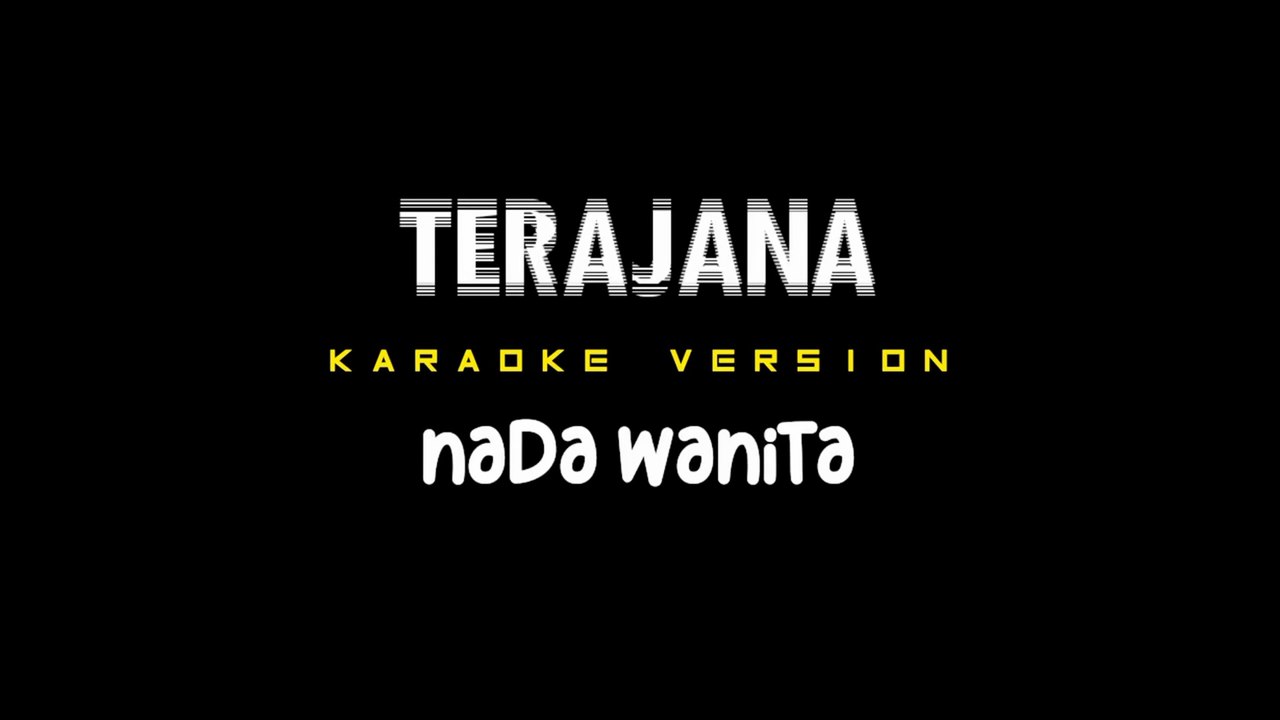 TERAJANA - Karaoke Dangdut Nada Wanita [ RHOMA IRAMA ]