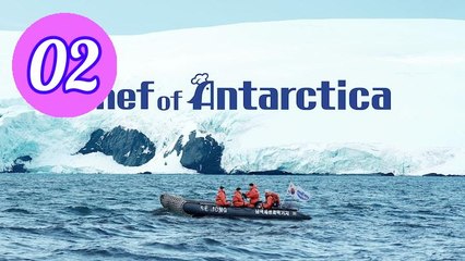 Chef of Antarctica Season 1 Episode 2 Engsub