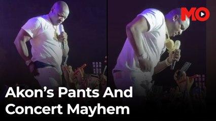 Akon’s pants and concert mayhem