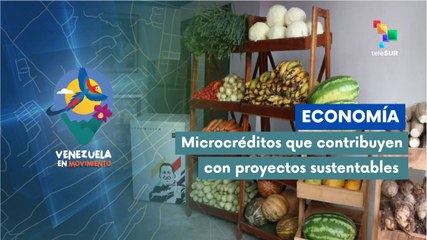 Economía comunal ofrece a los emprendedores microcréditos en Venezuela