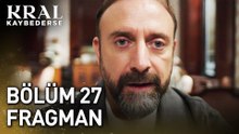 Kral Kaybederse 27.Bölüm - Kral Kaybederse - Sezon 2 - Bölüm 27 - Fragman VCRH STCRH