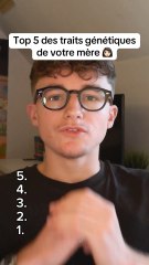 Top 5 des traits génétiques  que vous héritez de votre mère #corpshumain #humain #psychologie